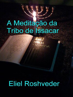 cover image of A Meditação da Tribo de Issacar